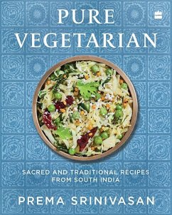 Pure Vegetarian (eBook, ePUB) - Srinivasan, Prema Pure Vegetarian (eBook, ePUB) - Srinivasan, Prema