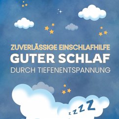 Cover Zuverlässige Einschlafhilfe: Guter Schlaf durch Tiefenentspannung (MP3-Download)