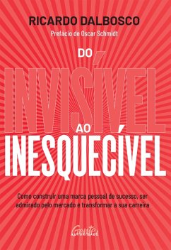 Cover Do invisível ao inesquecível (eBook, ePUB)