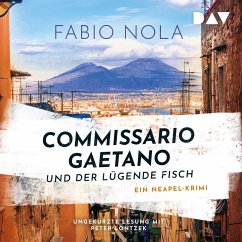 Commissario Gaetano und der lügende Fisch. Ein Neapel-Krimi (MP3-Download) - Nola, Fabio