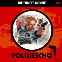 Cover Poliziescho, Folge 0: Die fünfte Nonne (MP3-Download)