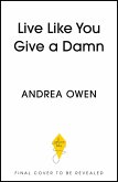 Live Like You Give a Damn (eBook, ePUB) Live Like You Give a Damn (eBook, ePUB)