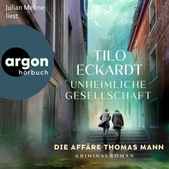 Cover Unheimliche Gesellschaft - Die Affäre Thomas Mann (MP3-Download)