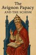 The Avignon Papacy and the Schism... - Bild 1