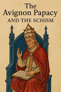 Cover The Avignon Papacy and the Schism (eBook, ePUB)