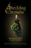 Shedding the Chrysalis (eBook, ePUB) Shedding the Chrysalis (eBook, ePUB)