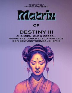 Matrix of Destiny III (eBook, ePUB) Matrix of Destiny III (eBook, ePUB)