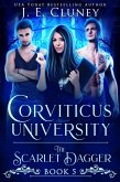 Corviticus University: The Scarlet Dagger (eBook, ePUB) Corviticus University: The Scarlet Dagger (eBook, ePUB)