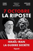 7 octobre - La Riposte (eBook, ePUB) 7 octobre - La Riposte (eBook, ePUB)