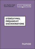 Stéréotypes, préjugés et discriminations (eBook, ePUB) Stéréotypes, préjugés et discriminations (eBook, ePUB)