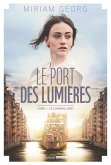 Le Port des lumières - tome 1 - Le Chapeau vert (eBook, ePUB) Le Port des lumières - tome 1 - Le Chapeau vert (eBook, ePUB)