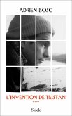 L'invention de Tristan (eBook, ePUB) L'invention de Tristan (eBook, ePUB)