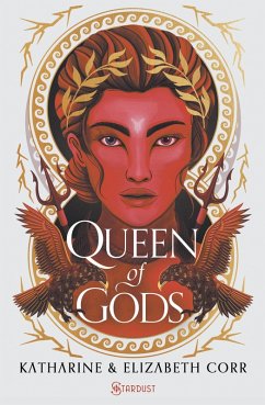 The House of Shadow T02 - Queen of Gods (eBook, ePUB) - Corr, Katherine; Corr, Elizabeth
