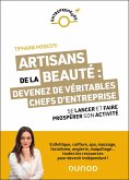Artisans de la beauté : devenez de véritables chefs d'entreprise (eBook, ePUB) Artisans de la beauté : devenez de véritables chefs d'entreprise (eBook, ePUB)