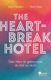 The Heartbreak Hotel (Mängelexemplar) The Heartbreak Hotel (Mängelexemplar)