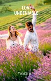 Love Undeniable (eBook, ePUB)