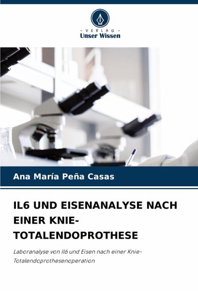 IL6 UND EISENANALYSE NACH EINER KNIE-TOTALENDOPROTHESE