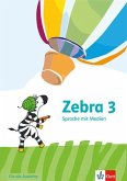 Zebra 3. Arbeitsheft Sprache mit Medien (Ausleihmaterial) Klasse 3