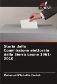 Storia della Commissione elettorale della Sierra Leone 1961-2010 Storia della Commissione elettorale della Sierra Leone 1961-2010