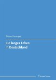 Ein langes Leben in Deutschland Ein langes Leben in Deutschland