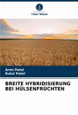 BREITE HYBRIDISIERUNG BEI HÜLSENFRÜCHTEN BREITE HYBRIDISIERUNG BEI HÜLSENFRÜCHTEN