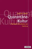 Quarantäne-Kultur Quarantäne-Kultur