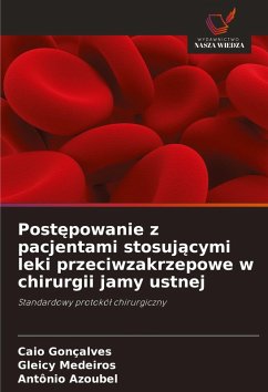 Post¿powanie z pacjentami stosuj¿cymi leki przeciwzakrzepowe w chirurgii jamy ustnej - Gonçalves, Caio;Medeiros, Gleicy;Azoubel, Antônio Post¿powanie z pacjentami stosuj¿cymi leki przeciwzakrzepowe w chirurgii jamy ustnej - Gonçalves, Caio;Medeiros, Gleicy;Azoubel, Antônio