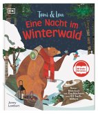 Toni & Lou. Eine Nacht im Winterwald Toni & Lou. Eine Nacht im Winterwald