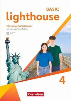 Lighthouse Band 4: 8. Schuljahr - Basic Edition - Klassenarbeitstrainer - Mit Audios, Erklärfilmen und Lösungen - Proulx, Marc Lighthouse Band 4: 8. Schuljahr - Basic Edition - Klassenarbeitstrainer - Mit Audios, Erklärfilmen und Lösungen - Proulx, Marc
