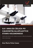 IL6 I ANALIZA ¿ELAZA PO CA¿KOWITEJ ALLOPLASTYCE STAWU KOLANOWEGO