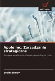 Apple Inc. Zarz¿dzanie strategiczne