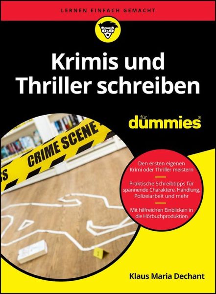 Krimis und Thriller schreiben für Dummies Krimis und Thriller schreiben für Dummies