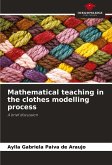 Mathematical teaching in the clothes modelling process Mathematical teaching in the clothes modelling process