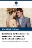 Symphonie der Dualitäten: Ein praktischer Leitfaden für nachhaltige Beziehungen Symphonie der Dualitäten: Ein praktischer Leitfaden für nachhaltige Beziehungen