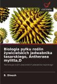 Biologia py¿ku ro¿lin ¿ywicielskich jedwabnika tasarskiego, Antheraea mylitta,D