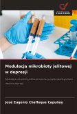 Modulacja mikrobioty jelitowej w depresji Modulacja mikrobioty jelitowej w depresji
