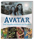 Avatar: Das offizielle Kochbuch von Pandora Avatar: Das offizielle Kochbuch von Pandora