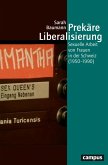 Prekäre Liberalisierung Prekäre Liberalisierung