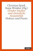 Gender Studies und christliche Sozialethik Gender Studies und christliche Sozialethik