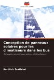Conception de panneaux solaires pour les climatiseurs dans les bus Conception de panneaux solaires pour les climatiseurs dans les bus