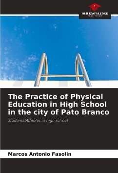Cover The Practice of Physical Education in High School in the city of Pato Branco