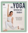 Mit Yoga Schmerzen lindern - Bild 1
