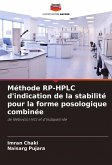 Méthode RP-HPLC d'indication de la stabilité pour la forme posologique combinée Méthode RP-HPLC d'indication de la stabilité pour la forme posologique combinée
