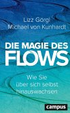 Die Magie des Flows Die Magie des Flows