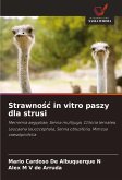 Strawno¿¿ in vitro paszy dla strusi Strawno¿¿ in vitro paszy dla strusi