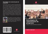 Estratégias de comunicação do programa Estratégias de comunicação do programa