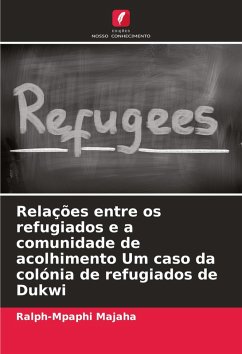 Cover Relações entre os refugiados e a comunidade de acolhimento Um caso da colónia de refugiados de Dukwi