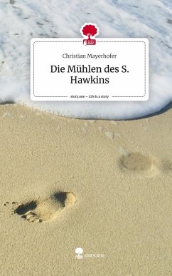 Cover Die Mühlen des S. Hawkins. Life is a Story - story.one