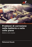 Problemi di corrosione nelle batterie e nelle celle piene