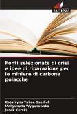 Fonti selezionate di crisi e idee di riparazione per le miniere di carbone polacche
